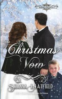 bokomslag The Christmas Vow: A Sweet Victorian Holiday Romance