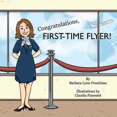 Congratulations, First-Time Flyer! 1