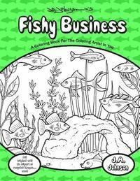 bokomslag Fishy Business: A Coloring Book For The Coloring Artist In You