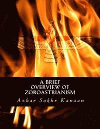 bokomslag A Brief Overview of Zoroastrianism