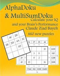 Claude Ziad Bayeh - AlphaDoku & MultiSumDoku: Calculate your IQ and your brain's performance, Häftad