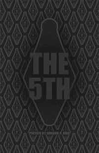 The 5th: Poetics by Gordon P. Bois 1