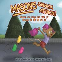bokomslag Mason's Snack Attack!: Chinese version