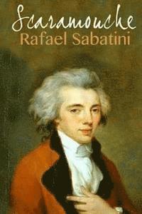 Rafael Sabatini - Scaramouche, Häftad