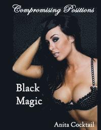 bokomslag Compromising Positions: Black Magic