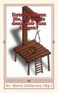 Entschuldigen Sie, wo geht's denn hier zum Galgen?: Humorvolle Geschichten