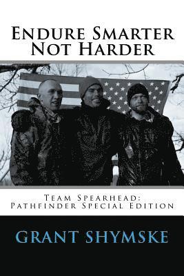 Endure Smarter Not Harder: Team Spearhead: Pathfinder Special Edition 1