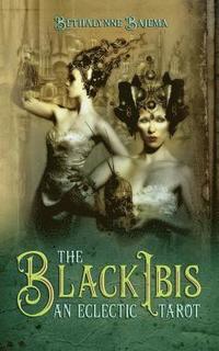 bokomslag The Black Ibis An Eclectic Tarot
