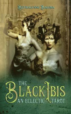 The Black Ibis An Eclectic Tarot 1