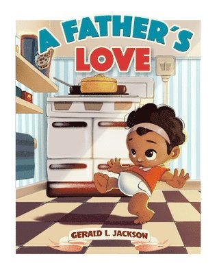 Gerald L Jackson, Gerald L. Jackson - Father's Love, Häftad