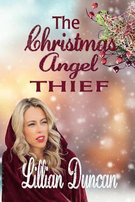 Lillian Duncan - The Christmas Angel Thief, Häftad. Tillgänglighet: Lägg i varukorg