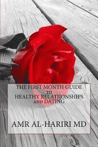 The First Month Guide to Healthy Relationships and Dating 1