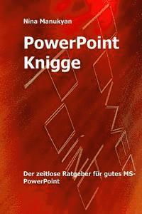 bokomslag PowerPoint Knigge: Der Ratgeber fuers Denken im Querformat.