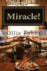 Miracle!: The Full version, Volumes 1 -3 1