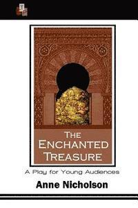 The Enchanted Treasure: A Play for Young Audiences 1