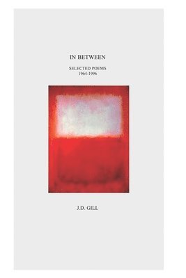 bokomslag IN BETWEEN Selected Poems 1962 to 1996