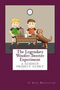 Kari M. Naglestad, Bob Cohen - The Legendary Woofer-Tweeter Experiment, Häftad