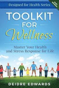 bokomslag Toolkit for Wellness: Master Your Health and Stress Response for Life