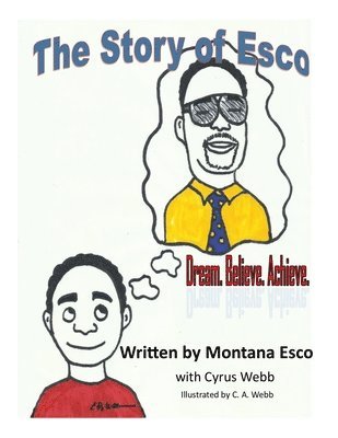 bokomslag The Story of Esco: Dream. Believe.Achieve.