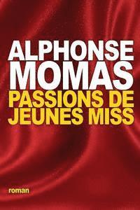 bokomslag Passions de jeunes miss