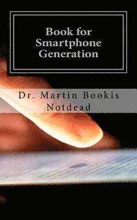 Martin Bookis Notdead - Book for Smartphone Generation, Häftad