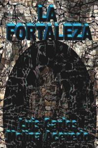 Luis Carlos Molina Acevedo - La Fortaleza, Häftad