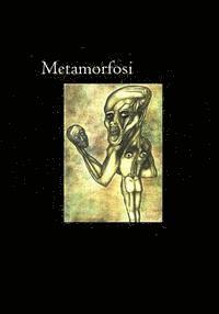 Metamorfosi 1