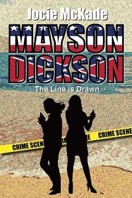 bokomslag Mayson Dickson: The Line is Drawn