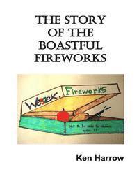 bokomslag The Story of the Boastful Fireworks