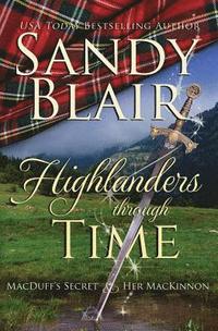 bokomslag Highlanders Through Time: MacDuff's Secret & Her MacKinnon