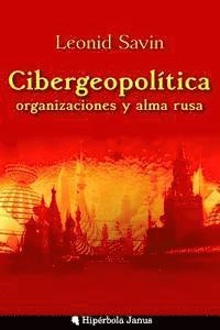 bokomslag Cibergeopolítica, organizaciones y alma rusa