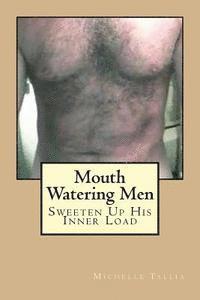 bokomslag Mouth Watering Men