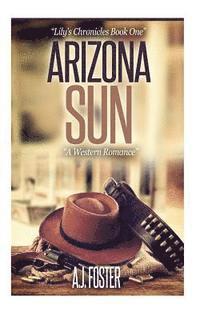 bokomslag Arizona Sun: A Western Historical Romance