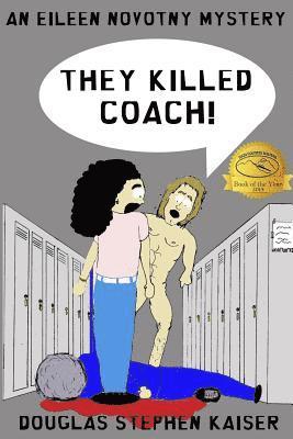 bokomslag They Killed Coach!