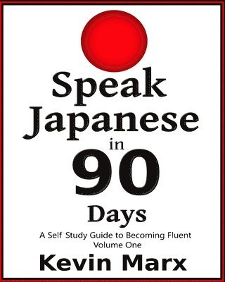 bokomslag Speak Japanese in 90 Days