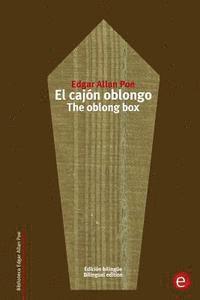 bokomslag El cajón oblongo/The oblong box: Edición bilingüe/Bilingual edition