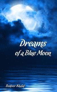 bokomslag Dreams of a Blue Moon