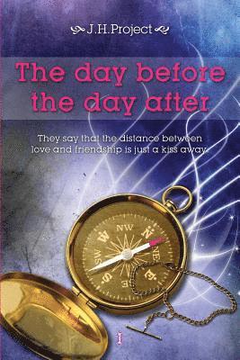 The day before the day after: Complete edition 1