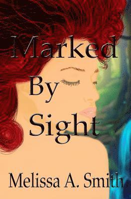 Marked By Sight 1