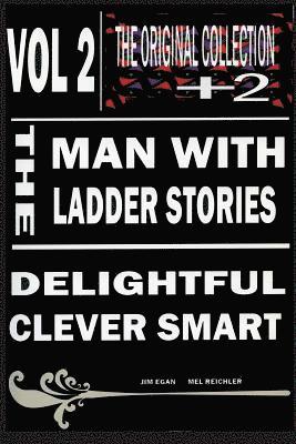 Melvin Reichler, James Egan - The Man With The Ladder Stories Vol 2, Häftad