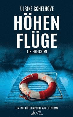Höhenflüge - Ein Eifel-Krimi 1