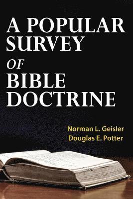 A Popular Survey of Bible Doctrine 1