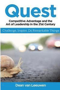 bokomslag Quest: Competitive Advantage and the Art of Leadership in the 21st Century