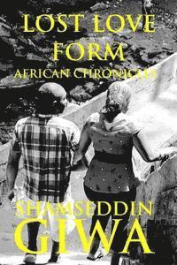 bokomslag Lost Love Form: African Chronicles