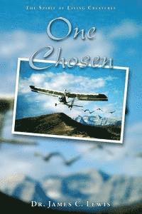 One Chosen: The Spirit Of Living Creatures 1