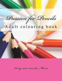 bokomslag Passion for Pencils: Adult colouring book