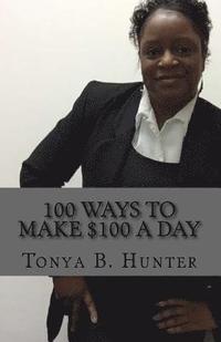 bokomslag 100 Ways to make $100 a day