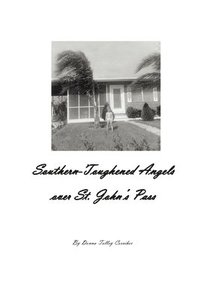 bokomslag Southern-Toughened Angels over St. John's Pass