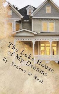 bokomslag The Lake House of My Dreams