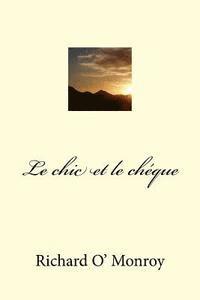 Richard O' Monroy, G-Ph Ballin - Le chic et le cheque, Häftad